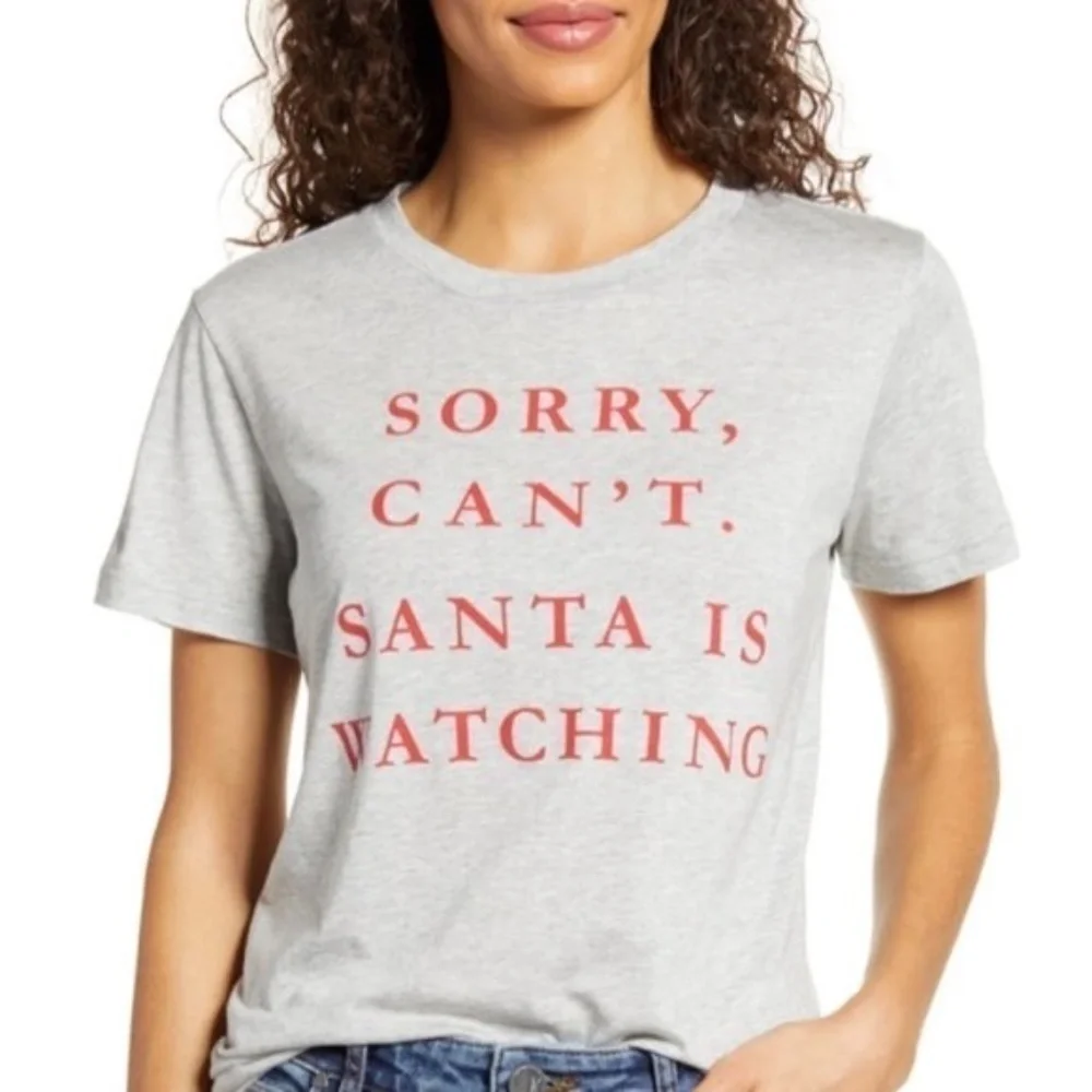 1901 Sorry cant, Santa is watching Gray Tee
